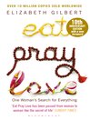 Eat, Pray, Love (eBook): One Woman's Search for Everything Across Italy, India and Indonesia